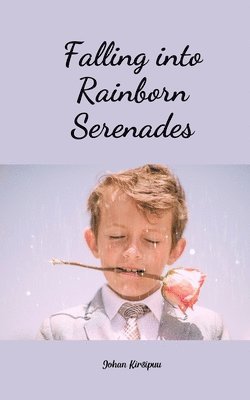 Falling into Rainborn Serenades 1