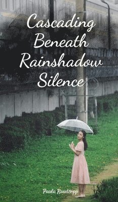 Cascading Beneath Rainshadow Silence 1