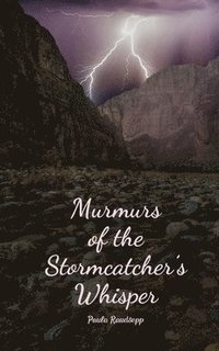 bokomslag Murmurs of the Stormcatcher's Whisper