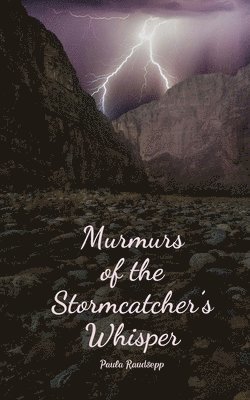 Murmurs of the Stormcatcher's Whisper 1