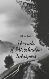 bokomslag Threads of Mistshadow Whispers