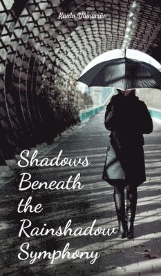 Shadows Beneath the Rainshadow Symphony 1