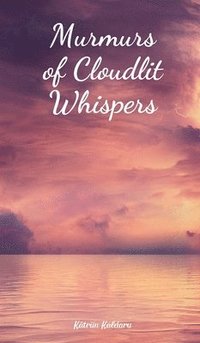 bokomslag Murmurs of Cloudlit Whispers