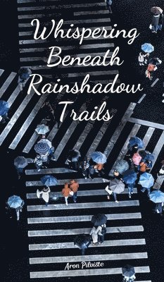 Whispering Beneath Rainshadow Trails 1