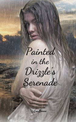 Painted in the Drizzle's Serenade 1