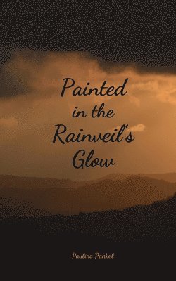 Painted in the Rainveil's Glow 1