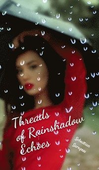 bokomslag Threads of Rainshadow Echoes