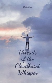 bokomslag Threads of the Cloudburst Whisper