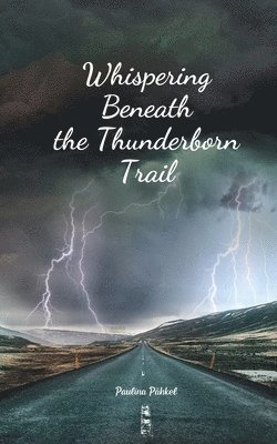 Whispering Beneath the Thunderborn Trail 1