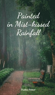 Painted in Mist-kissed Rainfall 1