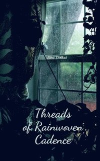 bokomslag Threads of Rainwoven Cadence