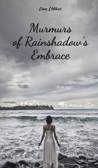 bokomslag Murmurs of Rainshadow's Embrace