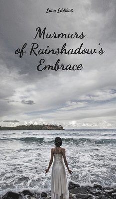 bokomslag Murmurs of Rainshadow's Embrace