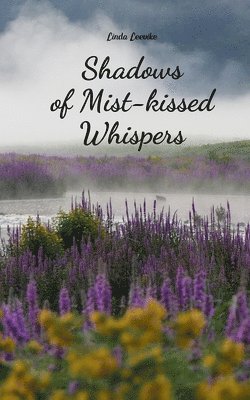 Shadows of Mist-kissed Whispers 1