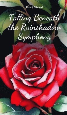 Falling Beneath the Rainshadow Symphony 1