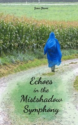 Echoes in the Mistshadow Symphony 1