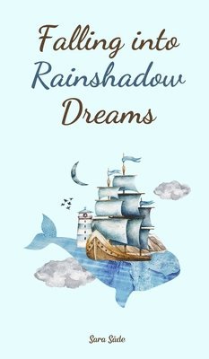 bokomslag Falling into Rainshadow Dreams