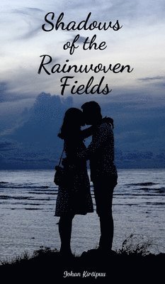 Shadows of the Rainwoven Fields 1