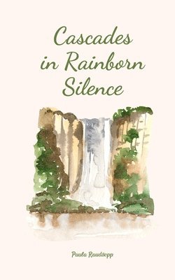 Cascades in Rainborn Silence 1