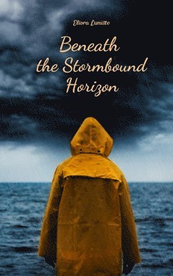 Beneath the Stormbound Horizon 1