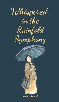 Whispered in the Rainfold Symphony 1