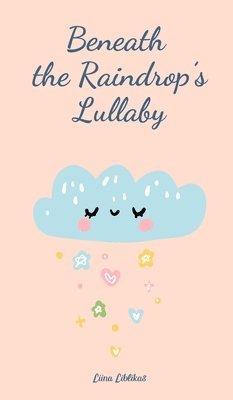 Beneath the Raindrop's Lullaby 1