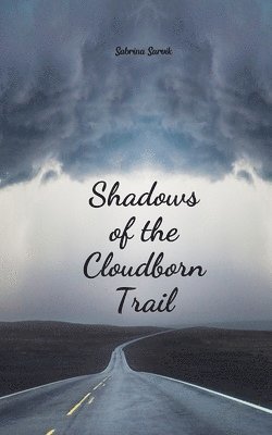 bokomslag Shadows of the Cloudborn Trail