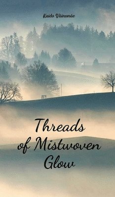 Threads of Mistwoven Glow 1