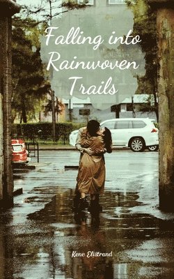 Falling into Rainwoven Trails 1