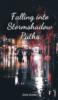 Falling into Stormshadow Paths 1