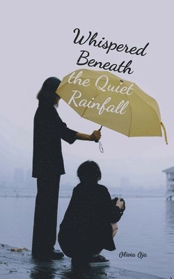 bokomslag Whispered Beneath the Quiet Rainfall