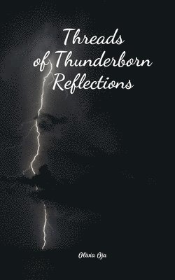 Threads of Thunderborn Reflections 1