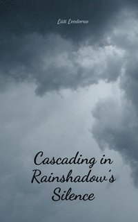 bokomslag Cascading in Rainshadow's Silence