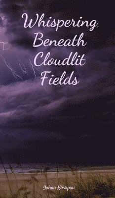 Whispering Beneath Cloudlit Fields 1