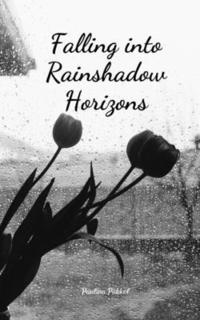 bokomslag Falling into Rainshadow Horizons