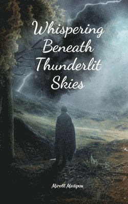 bokomslag Whispering Beneath Thunderlit Skies