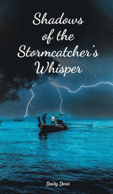 Shadows of the Stormcatcher's Whisper 1