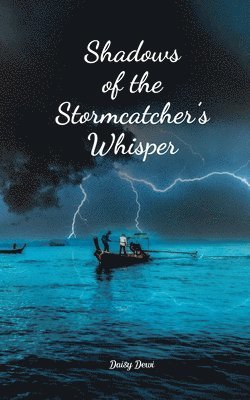 Shadows of the Stormcatcher's Whisper 1