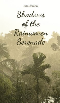 Shadows of the Rainwoven Serenade 1