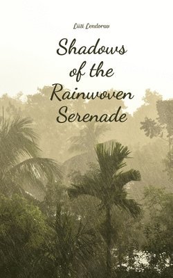 Shadows of the Rainwoven Serenade 1