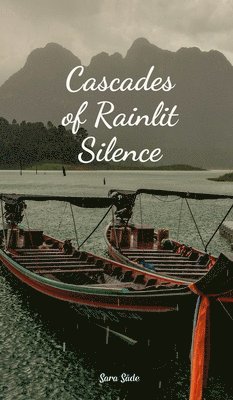 Cascades of Rainlit Silence 1