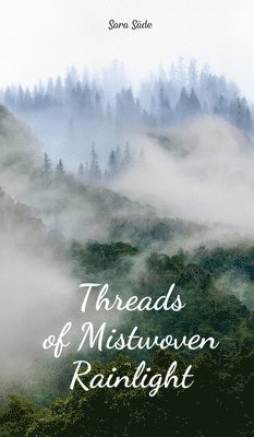 Threads of Mistwoven Rainlight 1