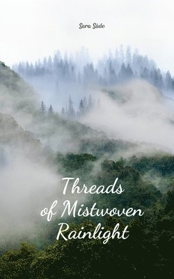 Threads of Mistwoven Rainlight 1