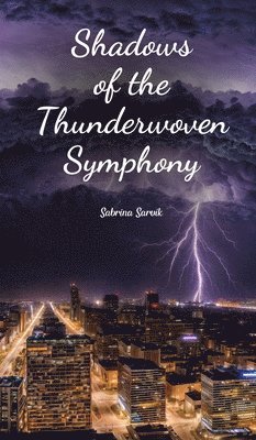 Shadows of the Thunderwoven Symphony 1