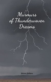 bokomslag Murmurs of Thunderwoven Dreams