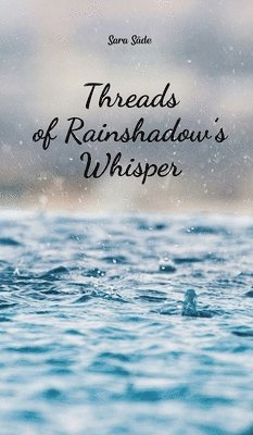 bokomslag Threads of Rainshadow's Whisper