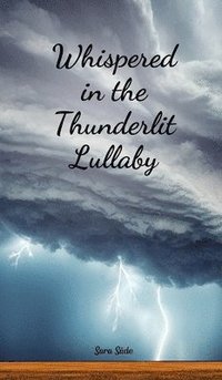 bokomslag Whispered in the Thunderlit Lullaby