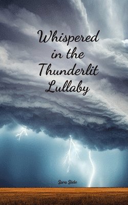 bokomslag Whispered in the Thunderlit Lullaby