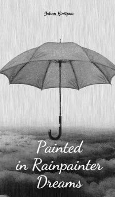 Painted in Rainpainter Dreams 1