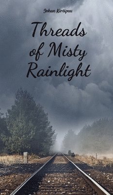 bokomslag Threads of Misty Rainlight